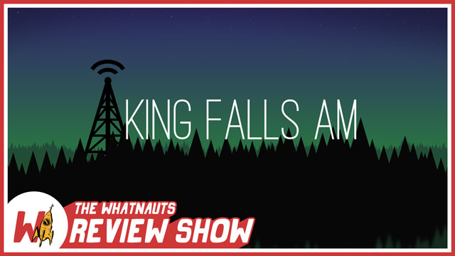 King Falls AM ep. 1-25 - The Review Show 29