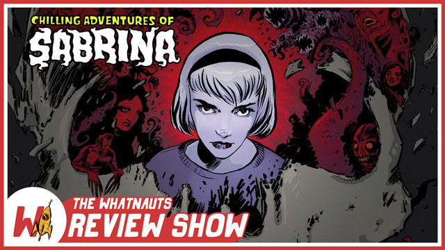 The Chilling Adventures of Sabrina vol. 1 - The Review Show 27