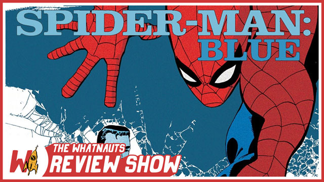 Spider-Man Blue - The Review Show 44