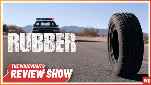 Rubber - The Review Show 75