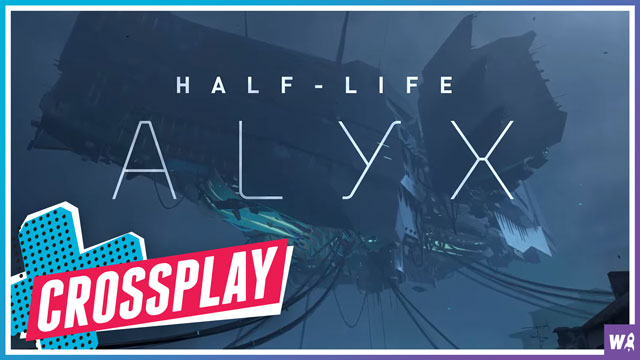 Is Valve Trying To Push VR With Half-Life Alyx? - Crossplay 06