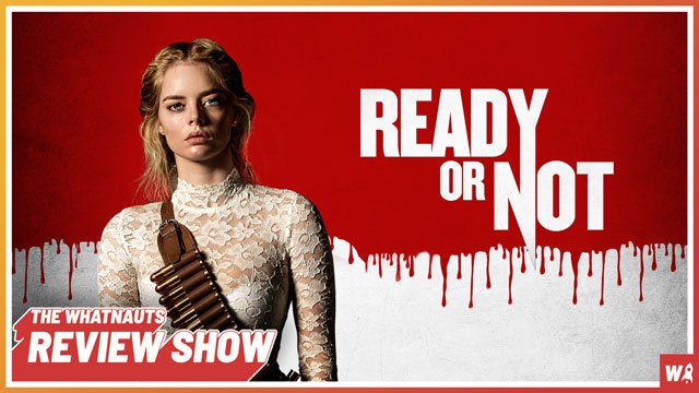 Ready Or Not - The Review Show 91