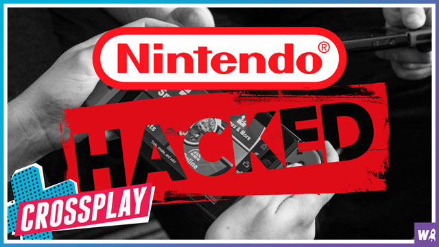 Nintendo's Been Hacked! - Crossplay 23