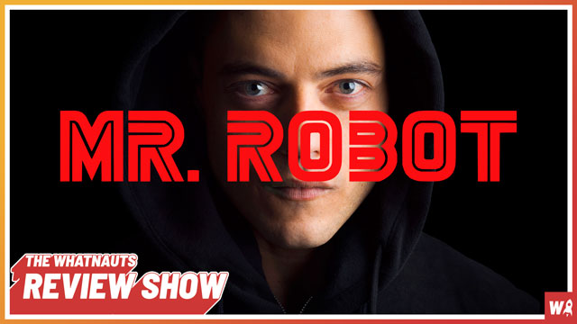 Mr. Robot part 1 - The Review Show 104