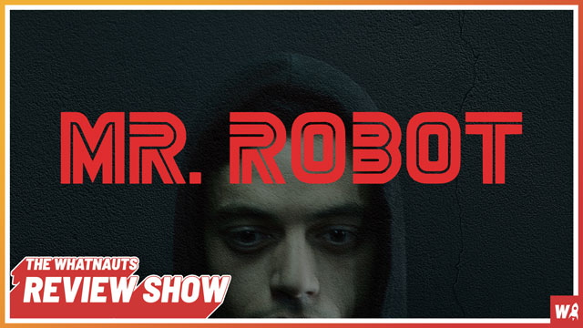 Mr. Robot part 2 - The Review Show 109