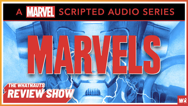 Marvels (audio drama podcast) - The Review Show 111