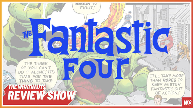 The Fantastic Four 1-10 - The Review Show 110