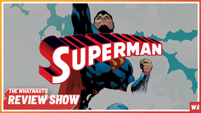 Superman: Rebirth vol. 1-2 - The Review Show 119