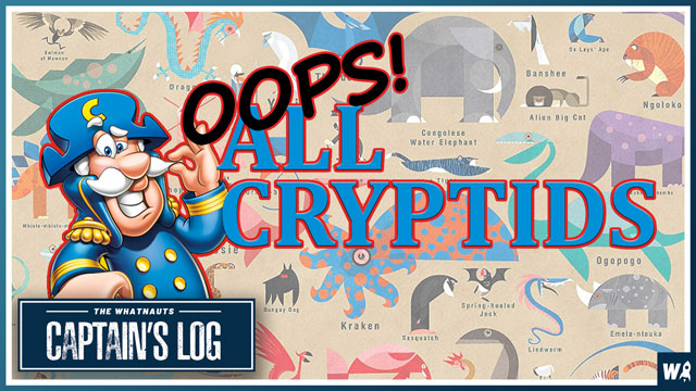 Oops, All Cryptids - The Captains Log 127