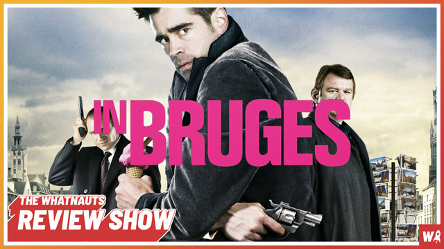 In Bruges - The Review Show 143