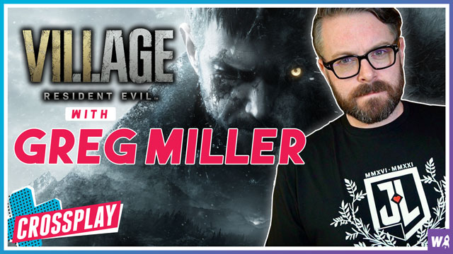 Discussing Resident Evil Village with Greg Miller - Crossplay 71
