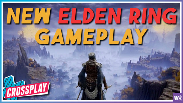 Elden Ring Debuts New Gameplay - Crossplay 97