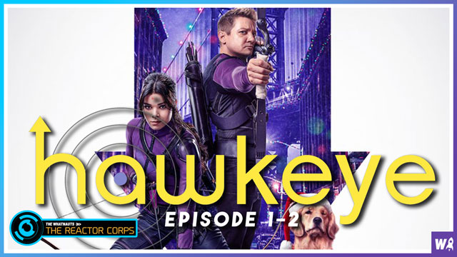 Hawkeye Episode 1-2 Reactions - The Reactor Corps 57