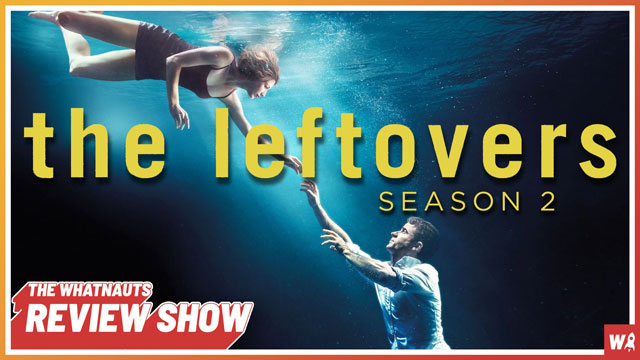 The Leftovers s2 - The Review Show 182