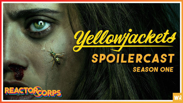 Yellowjackets Season 1 Spoilercast - The Reactor Corps 62