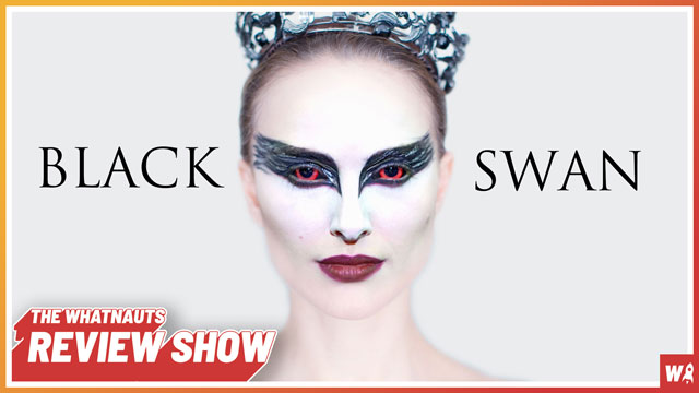Black Swan - The Review Show 197