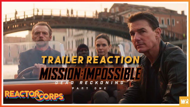 Mission Impossible Dead Reckoning Part One Trailer Reaction