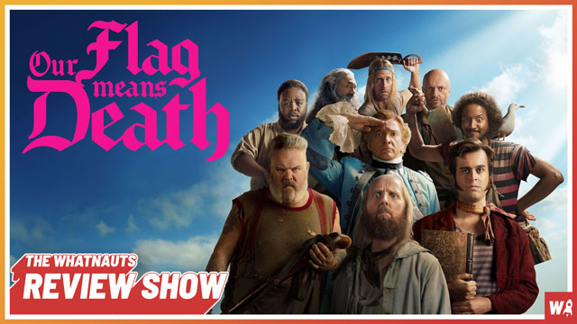 Our Flag Means Death s1 - The Review Show 206
