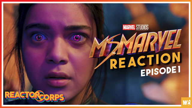 Ms. Marvel Episode 1 Reaction - The Reactor Corps 69