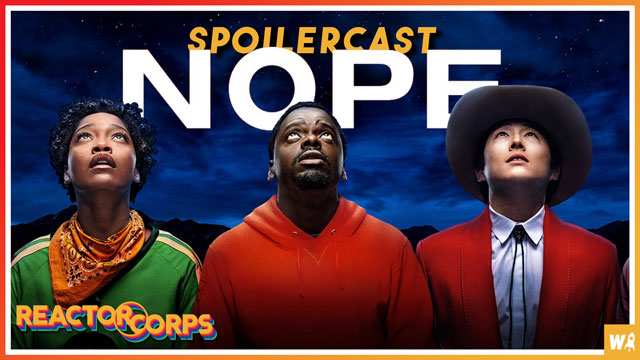 Nope Spoilercast - The Reactor Corps 77