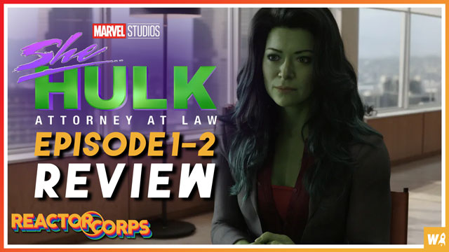She-Hulk review Episode 1-2 - The Reactor Corps 81