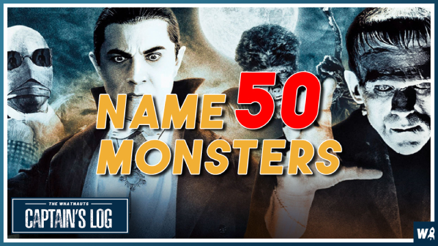 Name 50 Monsters - The Captain's Log 209