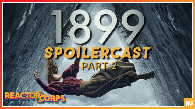 1899 Episode 5-8 Spoilercast