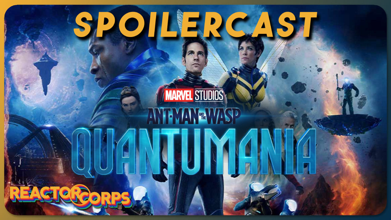 Ant-Man and The Wasp: Quantumania Spoilercast