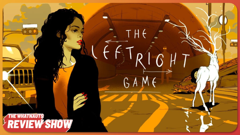 The Left Right Game - The Review Show 241