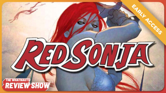 Early Access - Red Sonja (Gail Simone) - The Review Show 240