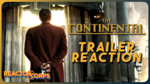 The Continental Teaser Trailer Reaction