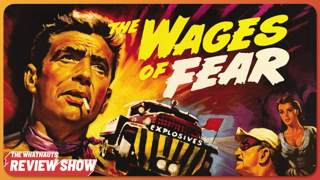 The Wages of Fear - The Review Show 254