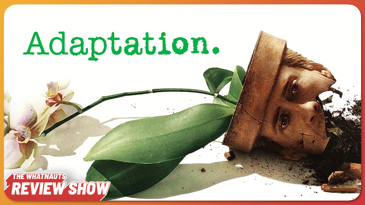 Adaptation. - The Review Show 260