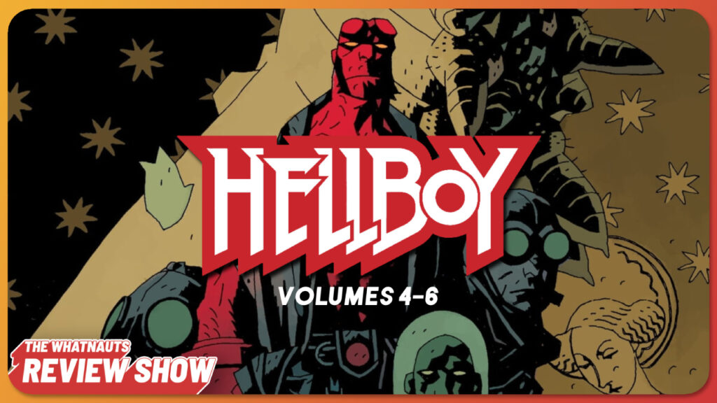 Hellboy vol. 4-6 - The Review Show 272