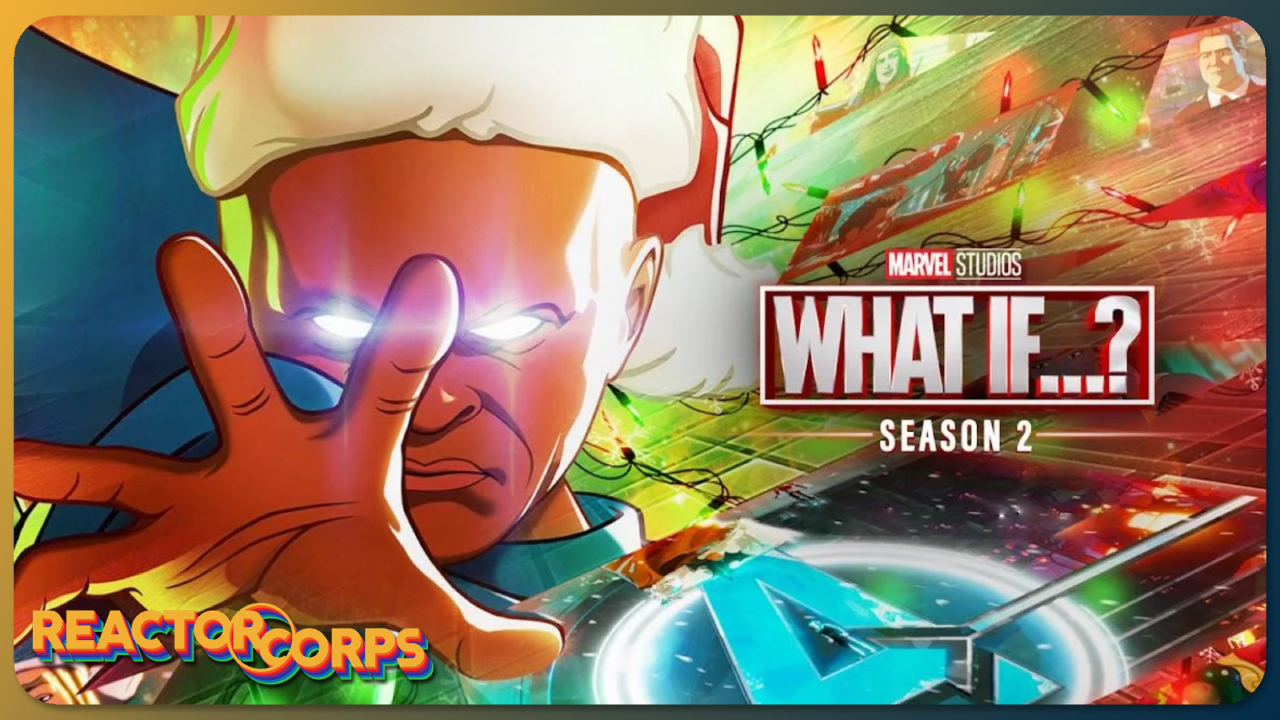 Marvel's What If... Season 2 reaction