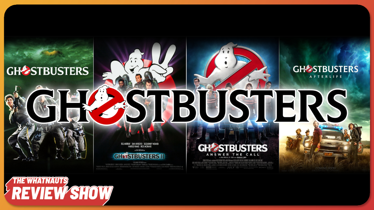 The Ghostbuster Franchise - The Review Show 284