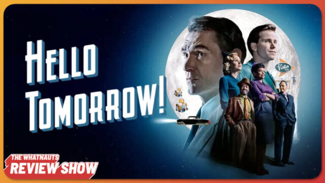 Hello Tomorrow! - The Review Show 290