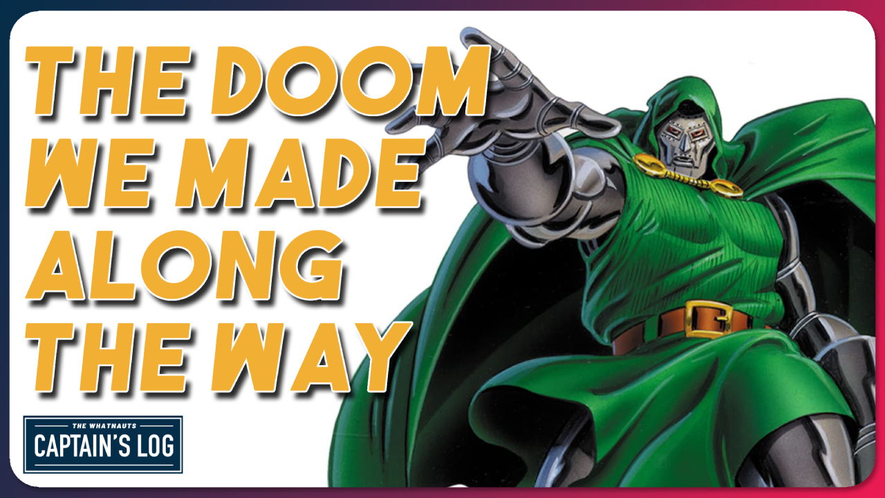 The Doom We Made Along the Way - The Captain's Log 278