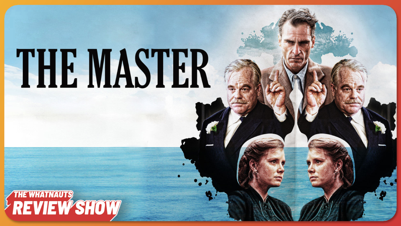 The Master - The Review Show 325