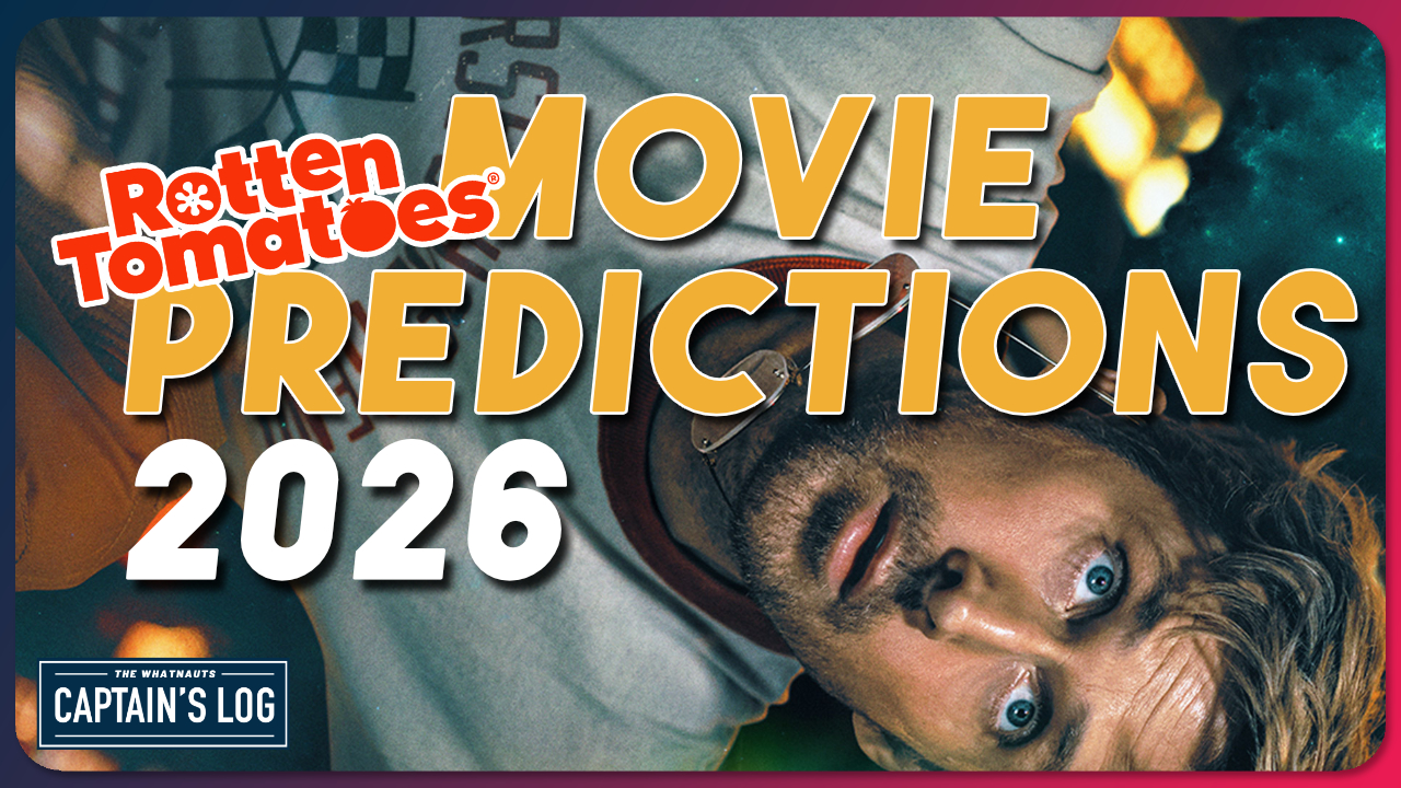 Rotten Tomatoes Movie Predictions 2026 - The Captain's Log 310